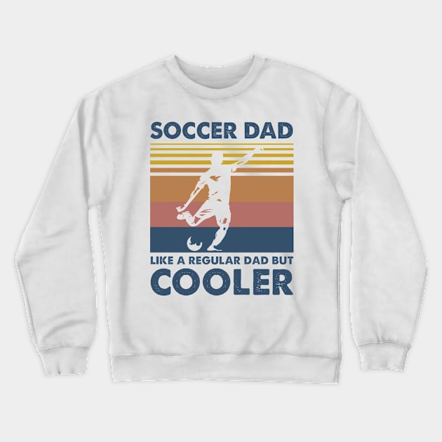 Soccer Dad Vintage Gift Father's Day Crewneck Sweatshirt by Soema